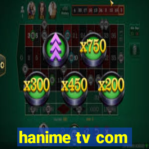 hanime tv com